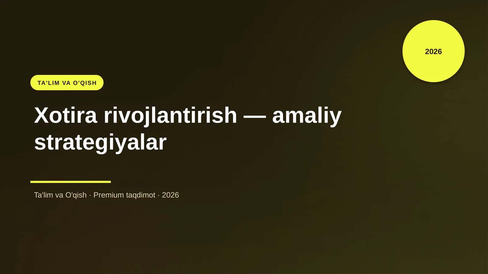 Xotira rivojlantirish — amaliy strategiyalar