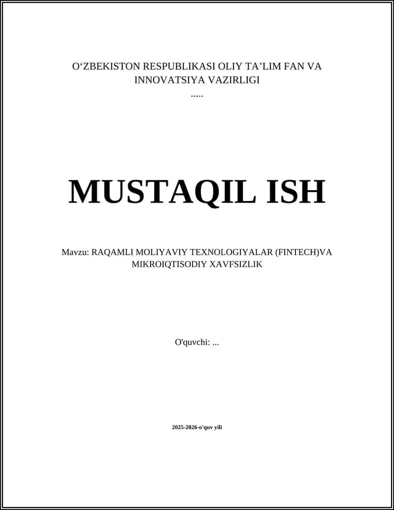 RAQAMLI MOLIYAVIY TEXNOLOGIYALAR (FINTECH)VA MIKROIQTISODIY XAVFSIZLIK