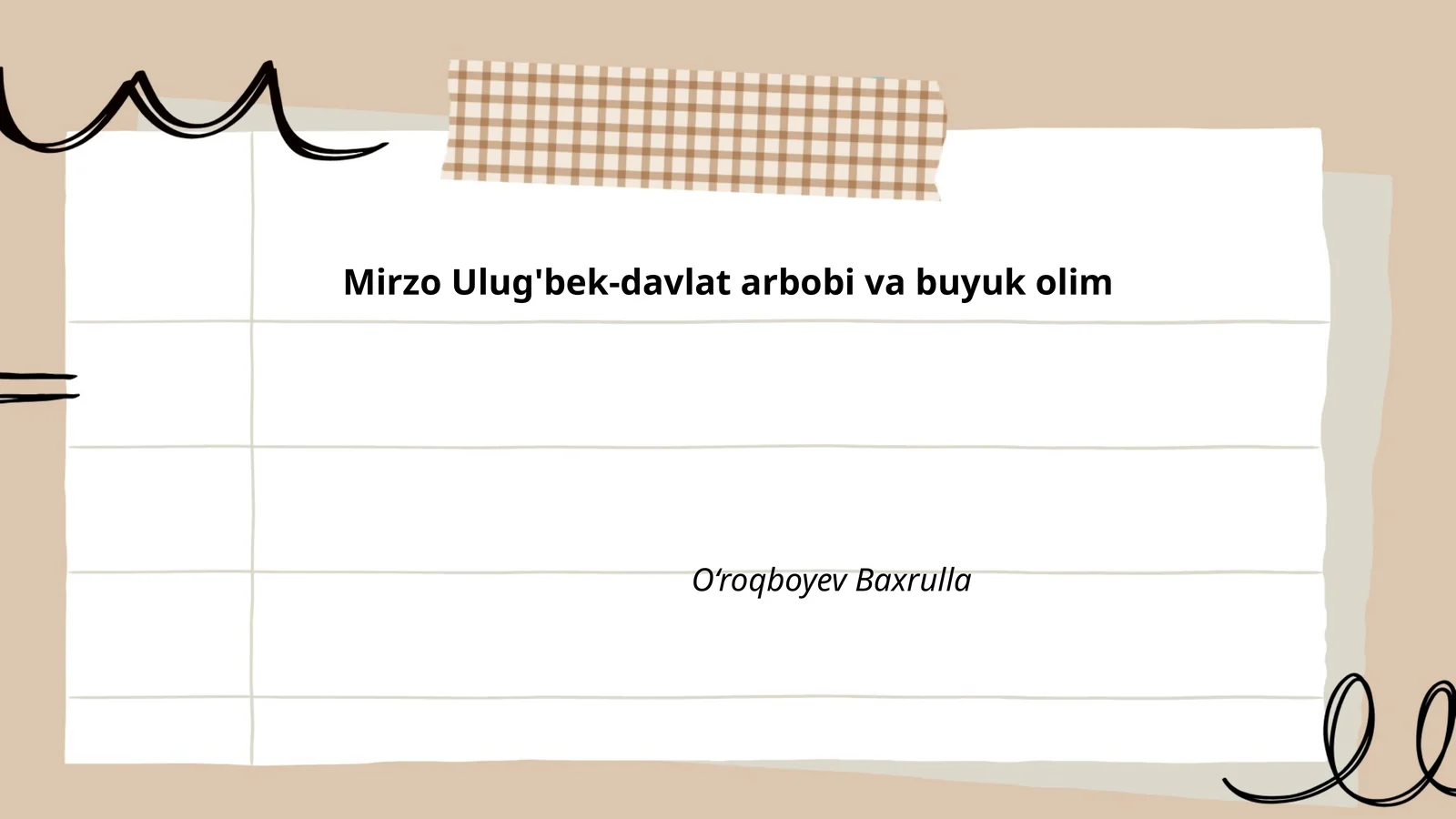 Mirzo Ulug'bek-davlat arbobi va buyuk olim