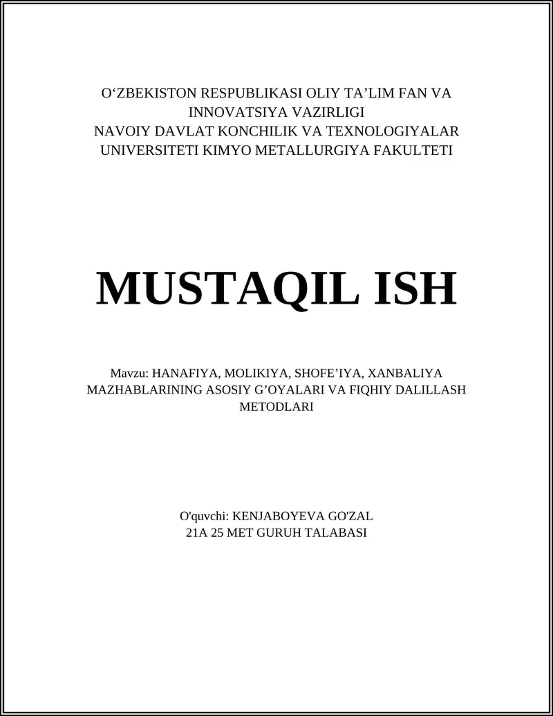 Hanafiya, Molikiya, Shofeʼiya, Xanbaliya mazhablarining asosiy g’oyalari va fiqhiy dalillash metodlari