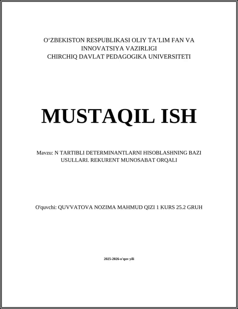 N TARTIBLI DETERMINANTLARNI HISOBLASHNING BAZI USULLARI. REKURENT MUNOSABAT ORQALI