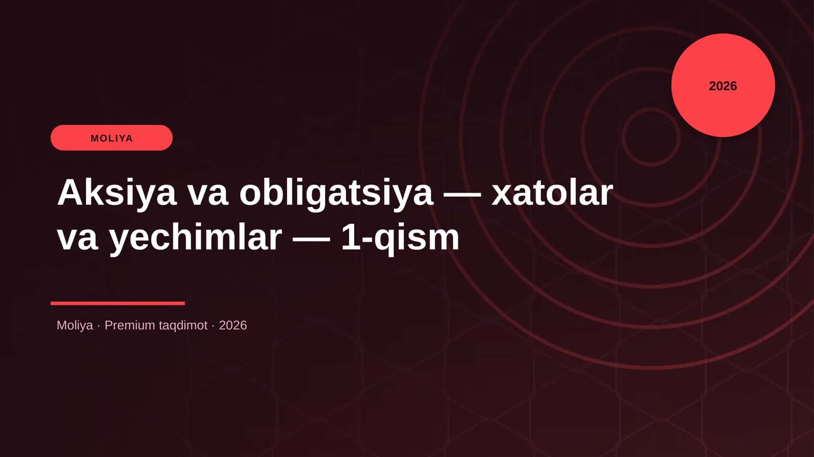 Aksiya va obligatsiya — xatolar va yechimlar — 1-qism