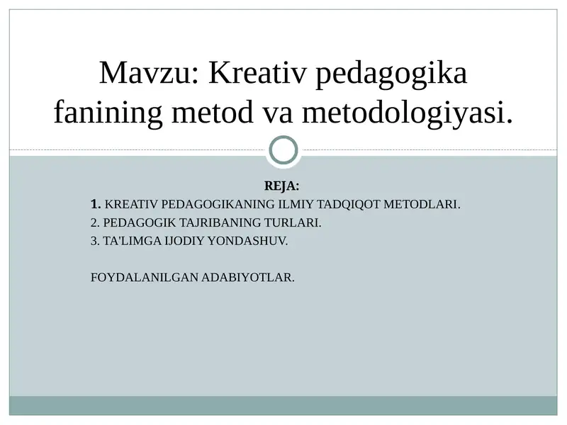 Kreativ pedagogika fanining metodvametodologiyasi