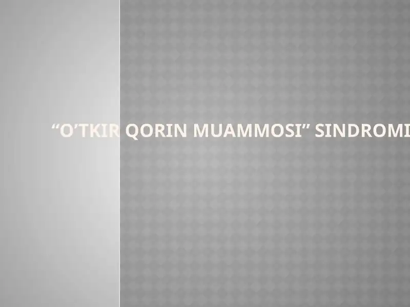 “O’TKIR QORINmuammosi” SINDROMI