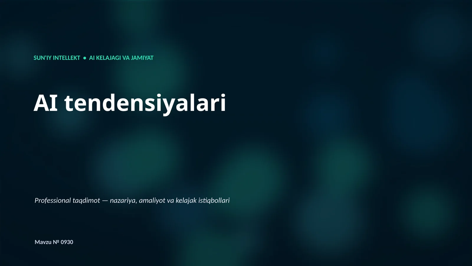 SUN'IY INTELLEKT • AI KELAJAGI VA JAMIYAT