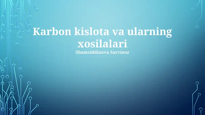Karbon kislota va ularning xosilalari