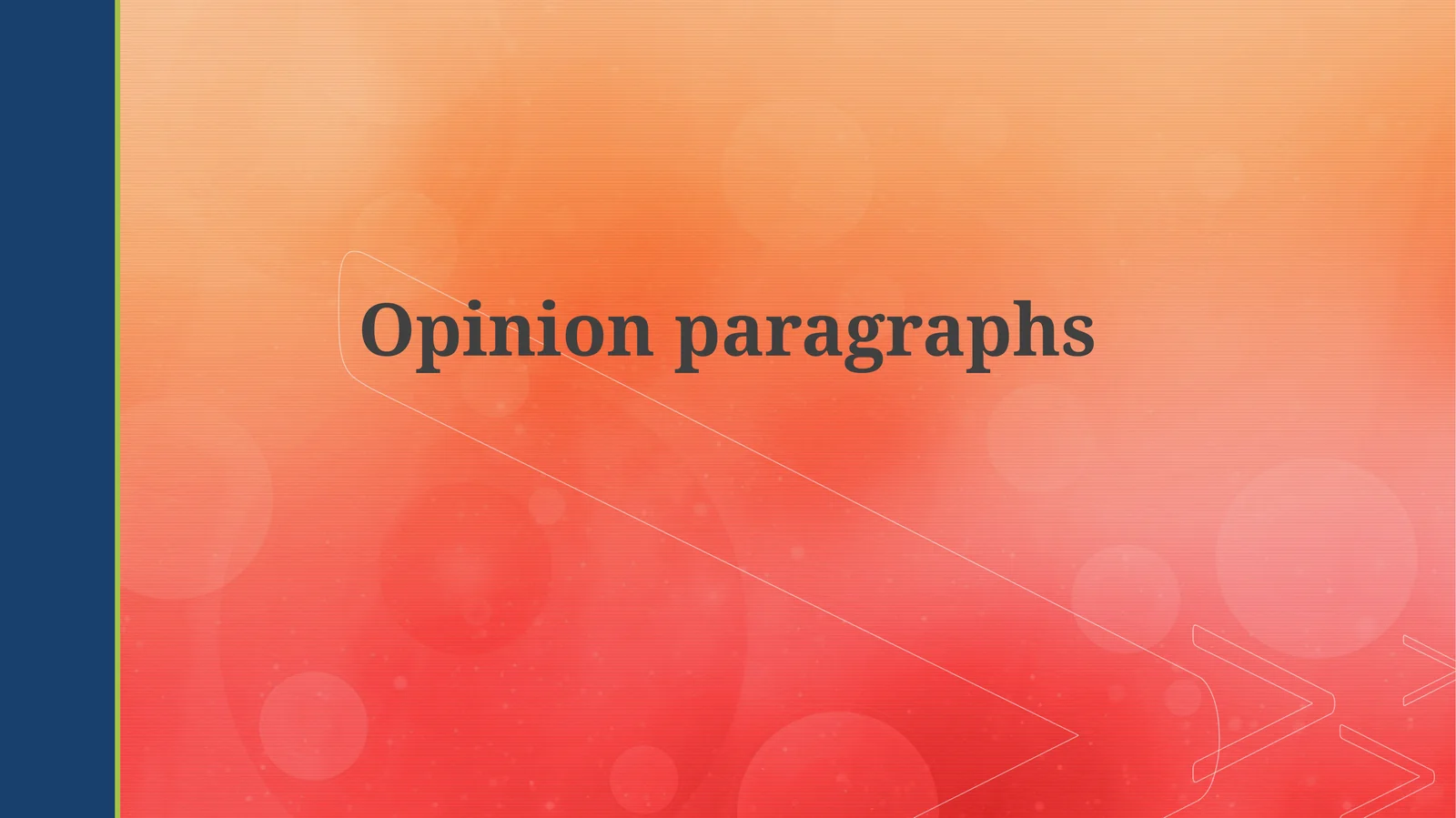 Crafting Effective Opinion Paragraphs
