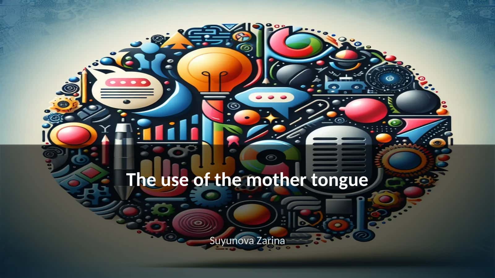 The use of the mother tongue