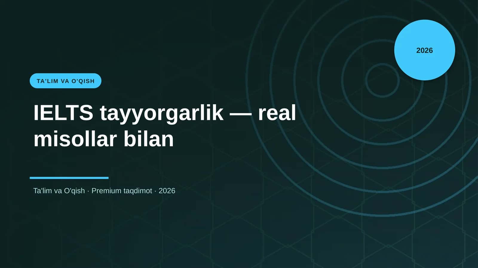 IELTS tayyorgarlik — real misollar bilan