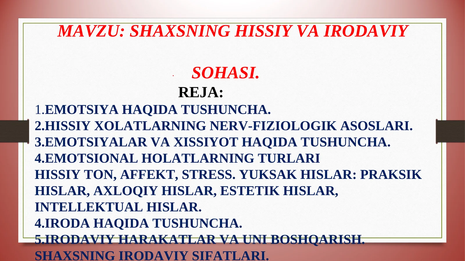SHAXSNING HISSIY VA IRODAVIY SOHASI