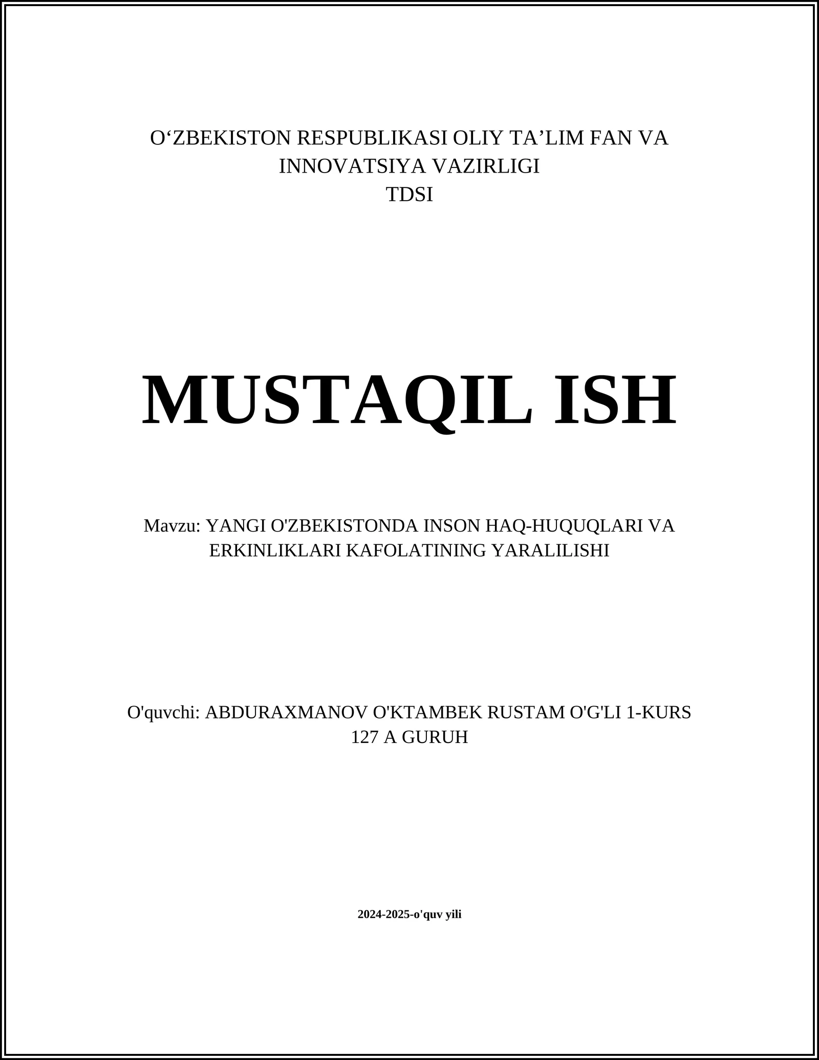 YANGI O'ZBEKISTONDA INSON HAQ-HUQUQLARI VA ERKINLIKLARI KAFOLATINING YARALILISHI