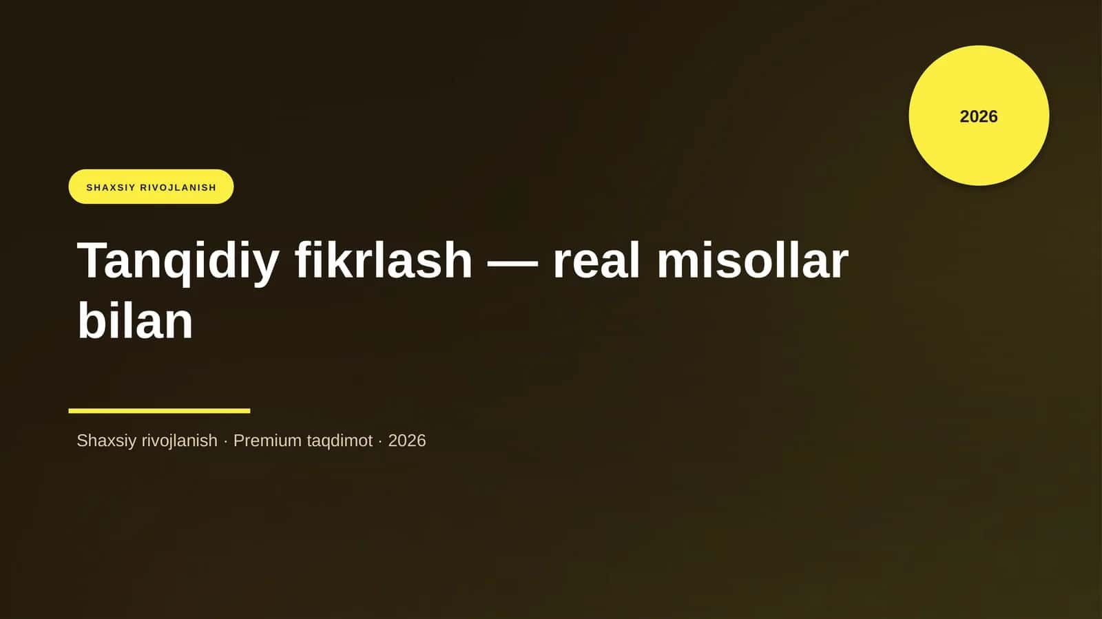 Tanqidiy fikrlash — real misollar bilan