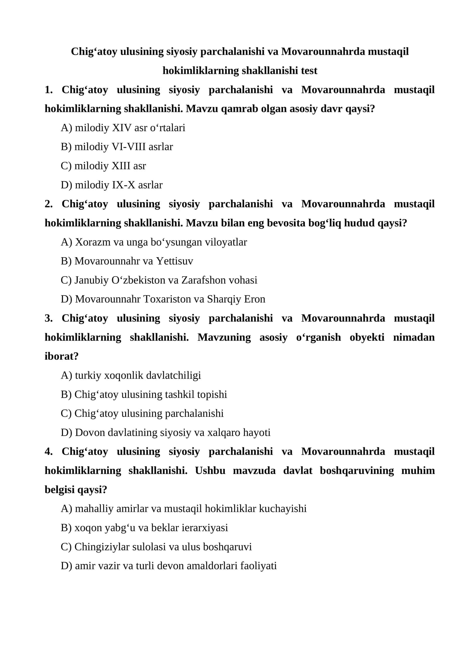 Chig‘atoy ulusining siyosiy parchalanishi va Movarounnahrda mustaqil hokimliklarning shakllanishi test