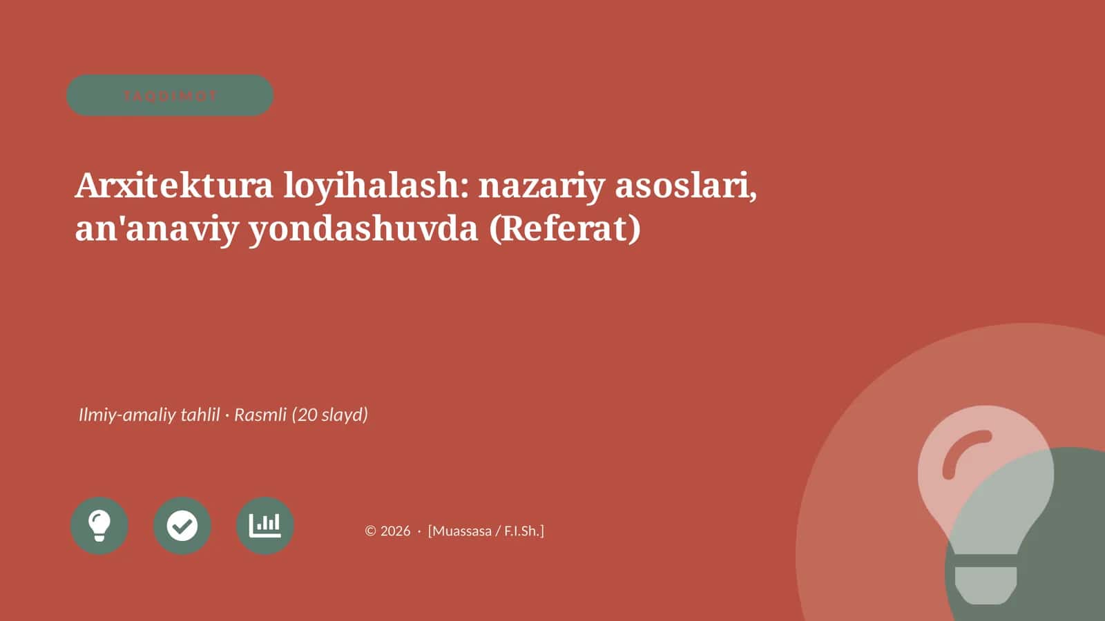 Arxitektura loyihalash: nazariy asoslari, an'anaviy yondashuvda (Referat)