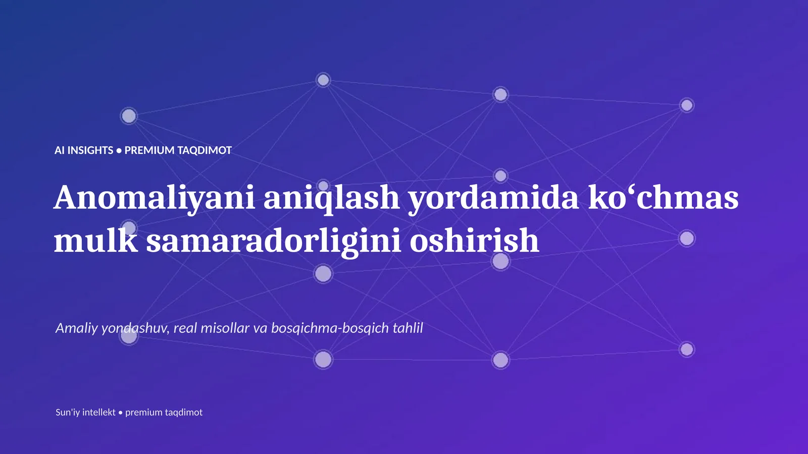 AI INSIGHTS • PREMIUM TAQDIMOT