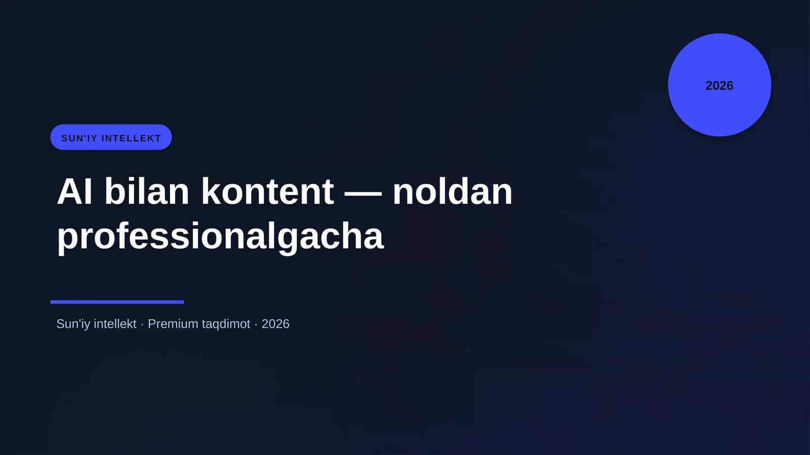 AI bilan kontent — noldan professionalgacha