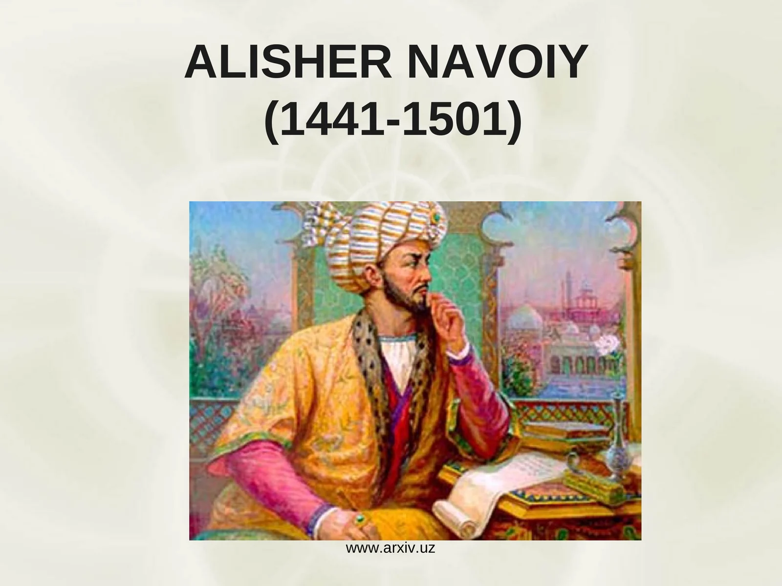 ALISHER NAVOIY(1441-1501)
