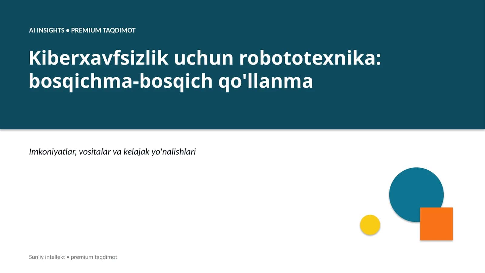 Kiberxavfsizlik uchun robototexnika: bosqichma-bosqich qo'llanma