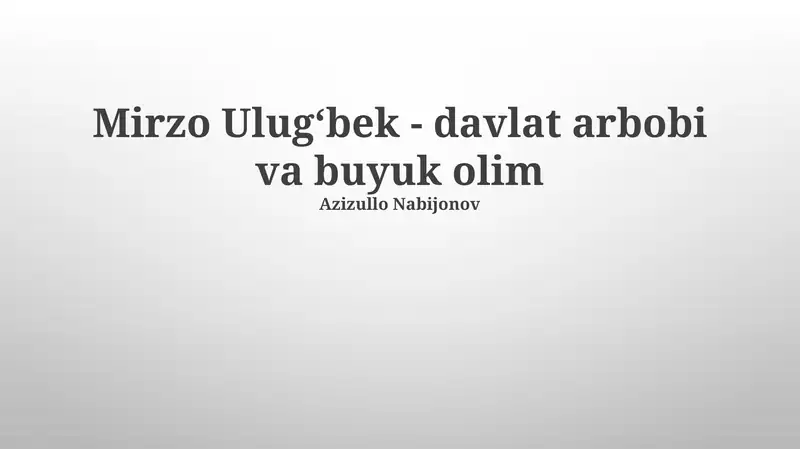 Mirzo Ulug'bek: Hayoti va Faoliyati