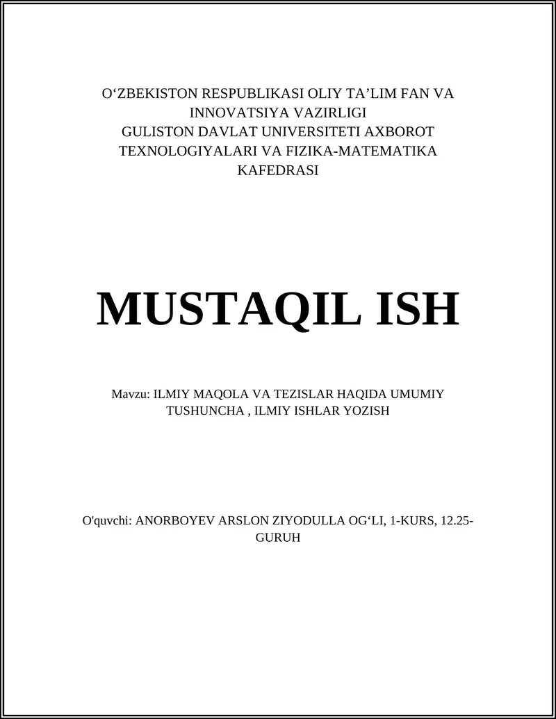 ILMIY MAQOLA VA TEZISLAR HAQIDA UMUMIY TUSHUNCHA, ILMIY ISHLAR YOZISH