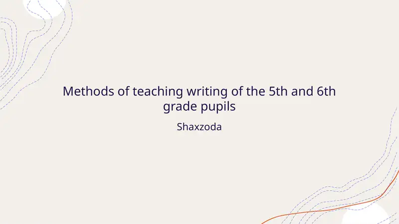 Methods of teaching writing of the 5th and 6th grade pupils