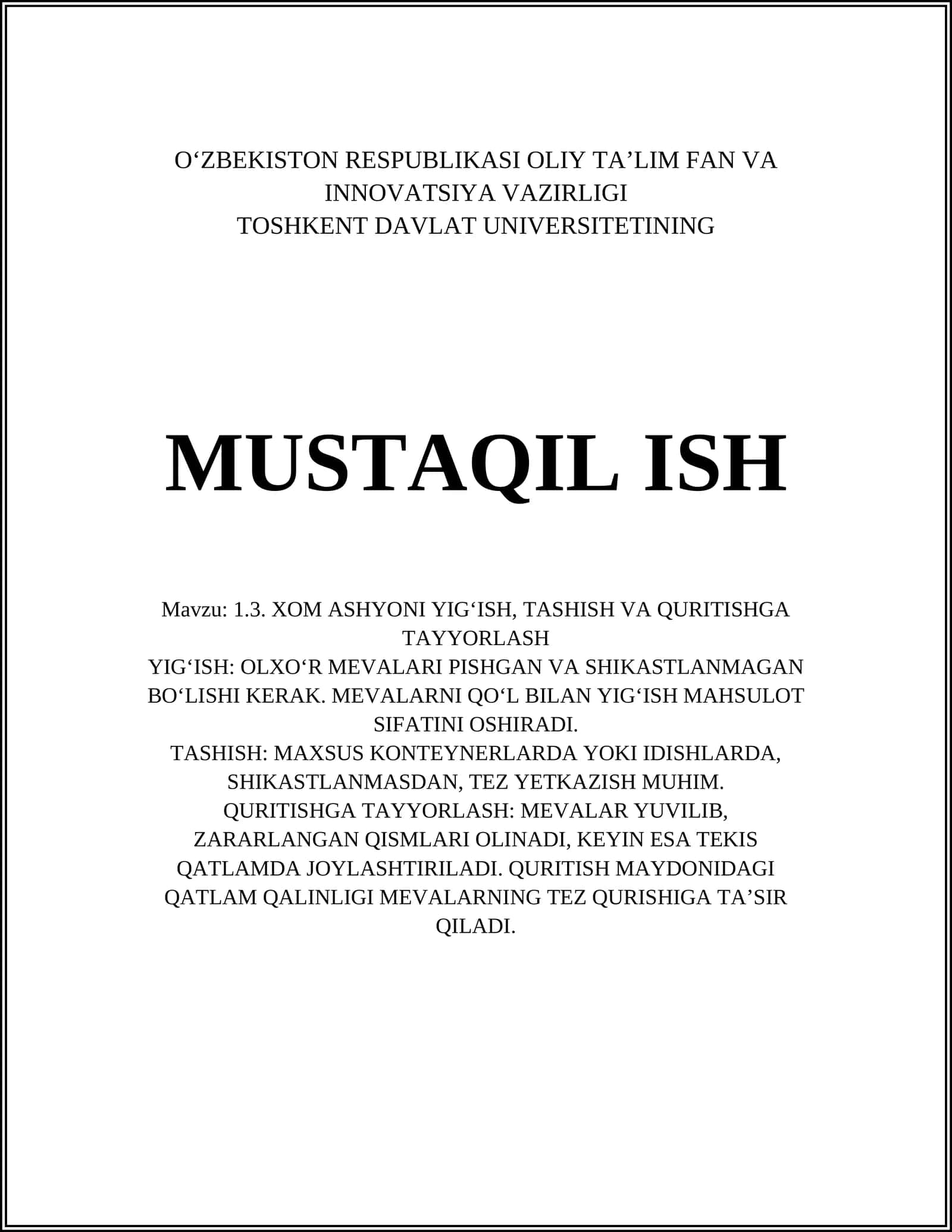 Xom ashyoni yig‘ish, tashish va quritishga tayyorlash