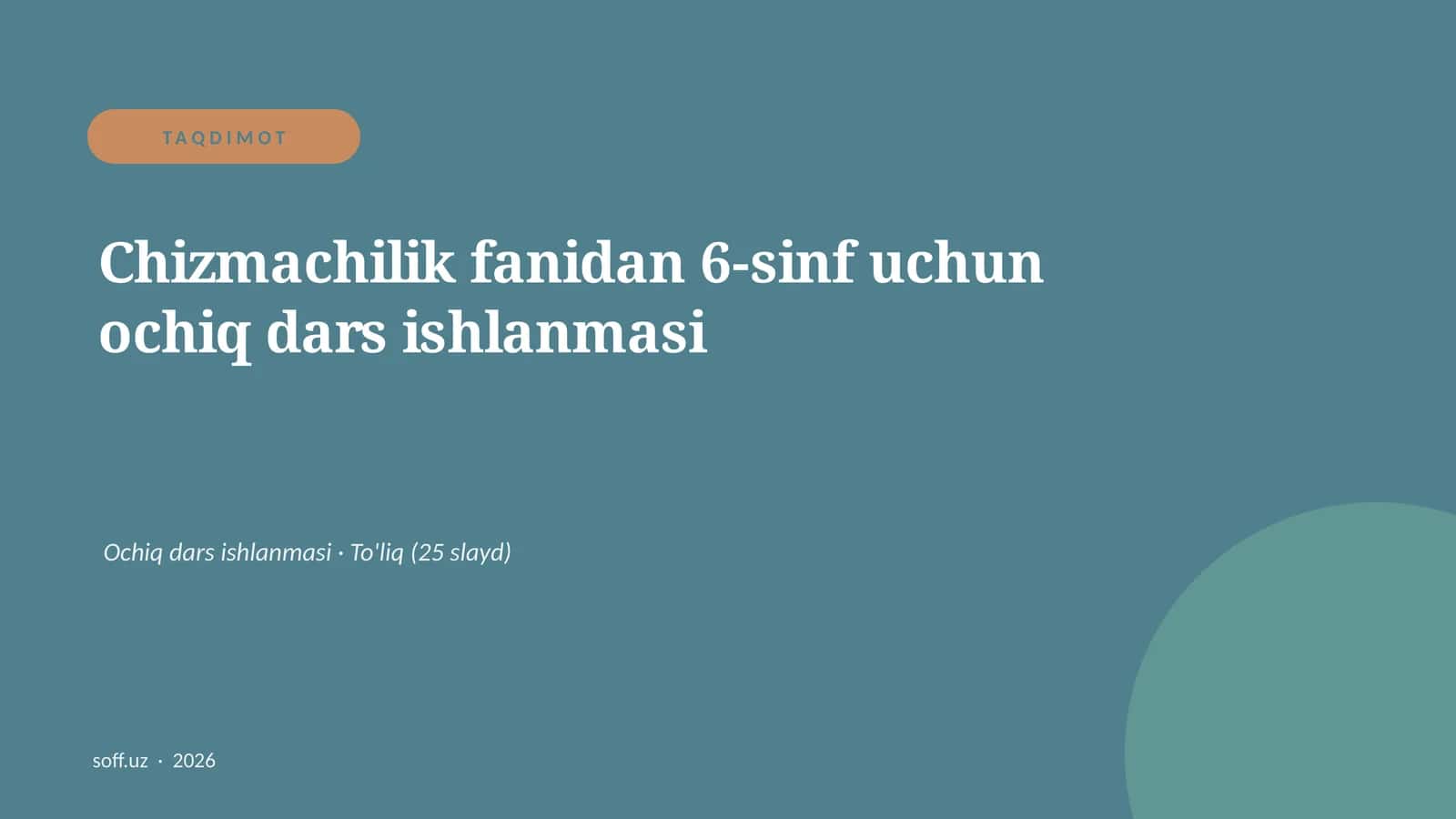 Chizmachilik fanidan 6-sinf uchun ochiq dars ishlanmasi