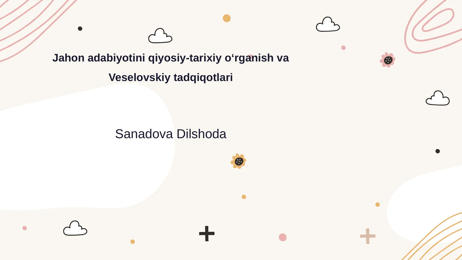 Jahon adabiyotini qiyosiy-tarixiy o'rganish va Veselovskiy tadqiqotlari