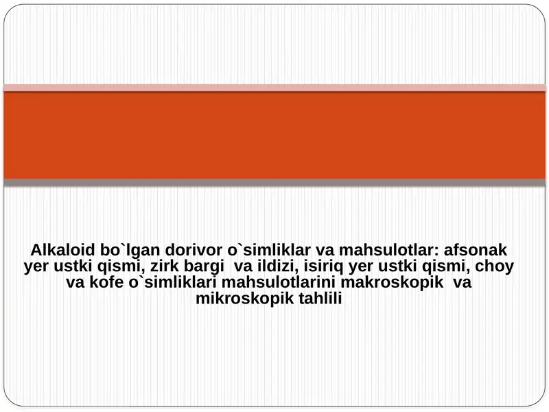 Alkaloidlar saqlagan dorivor o'simliklar
