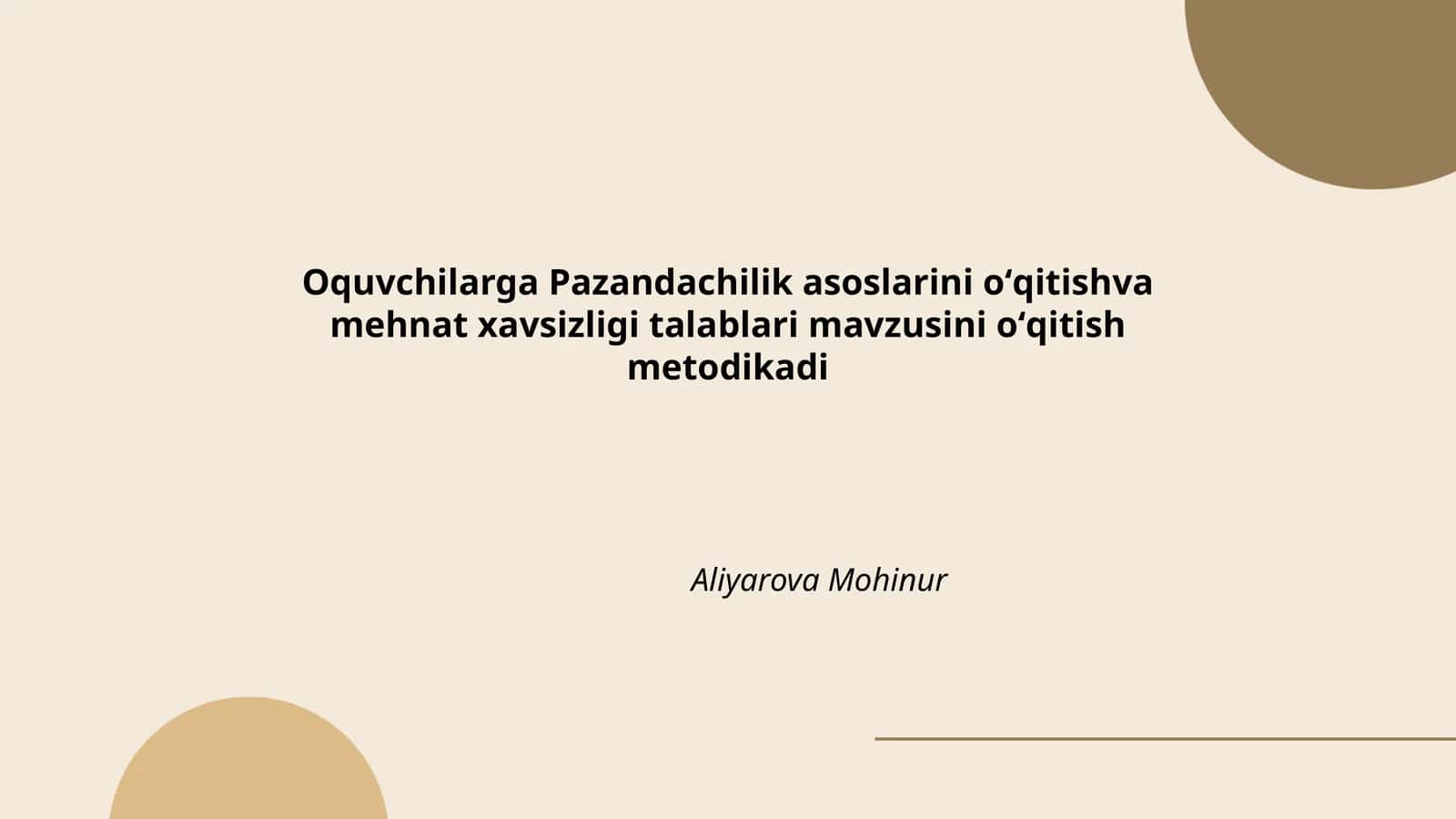 Oquvchilarga Pazandachilik asoslarini oʻqitishva mehnat xavsizligi talablari mavzusini oʻqitish metodikadi
