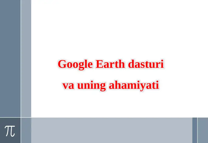 Google Earth dasturini mukammal yuklab olish