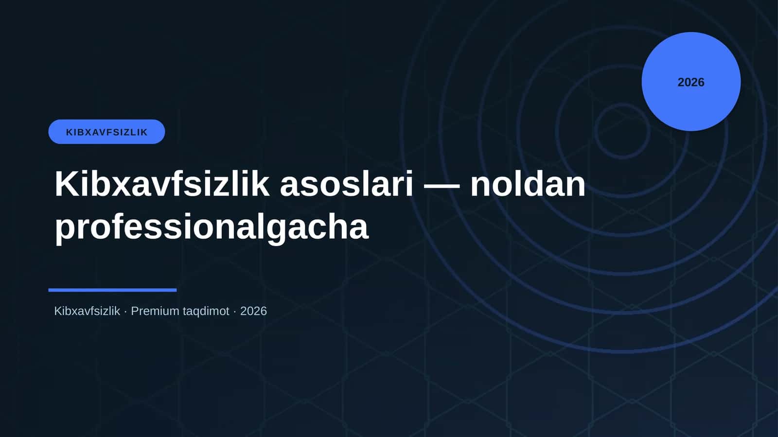 Kibxavfsizlik asoslari — noldan professionalgacha