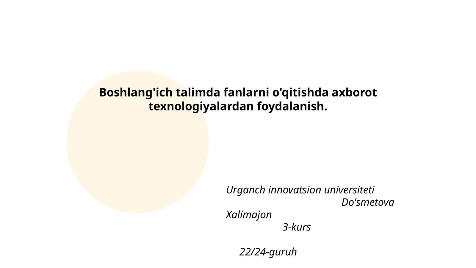 Boshlang'ich talimda fanlarni o'qitishda axborot texnologiyalardan foydalanish