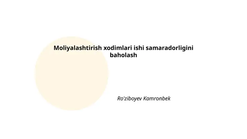Moliyalashtirish xodimlari ishi samaradorligini baholash
