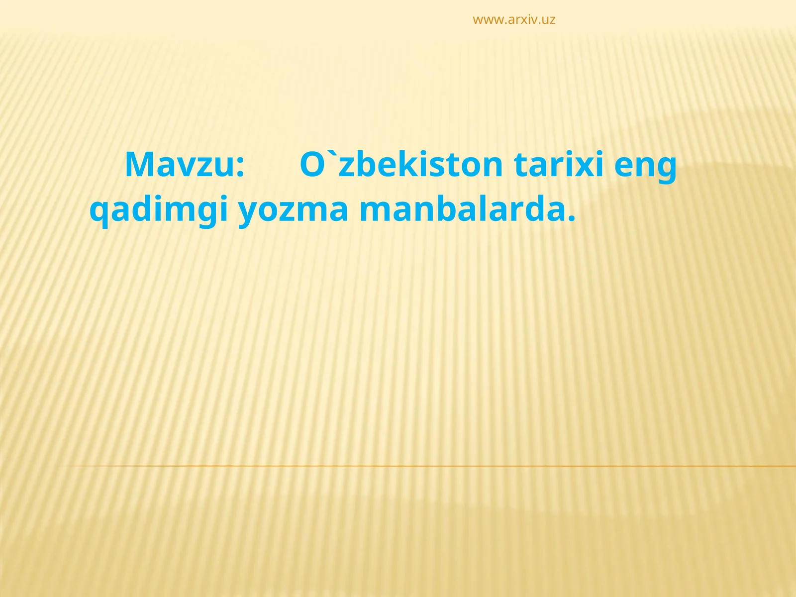O`zbekiston tarixi eng qadimgi yozma manbalarda