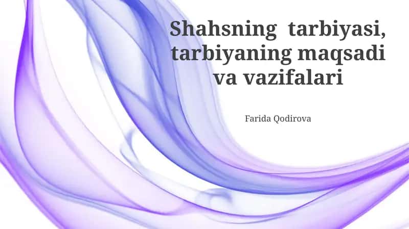 Shahsning Tarbiyasi