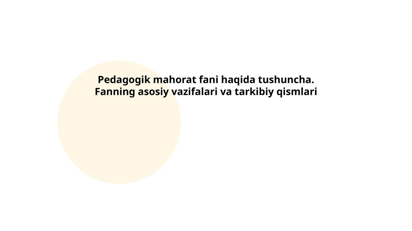 Pedagogik mahorat fani haqida tushuncha