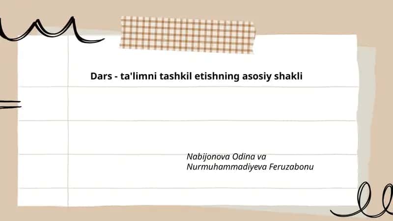 Dars - ta'limni tashkil etishning asosiy shakli