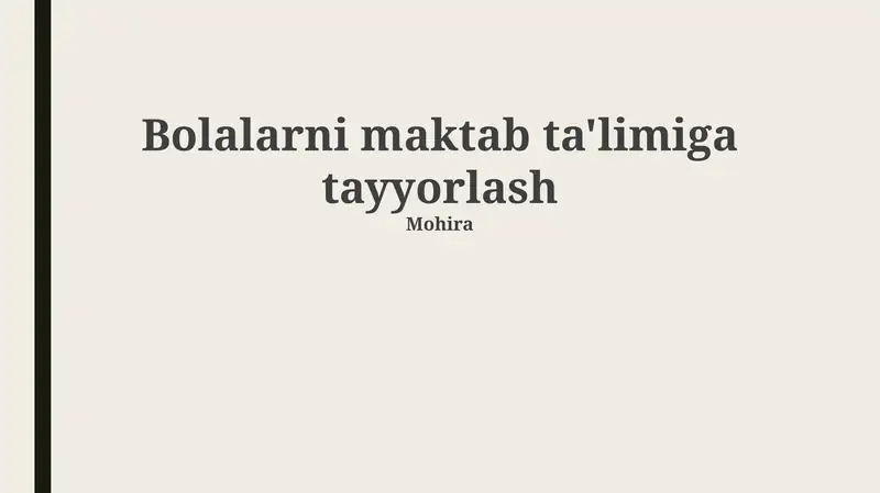 Bolalarni maktab ta'limiga tayyorlash