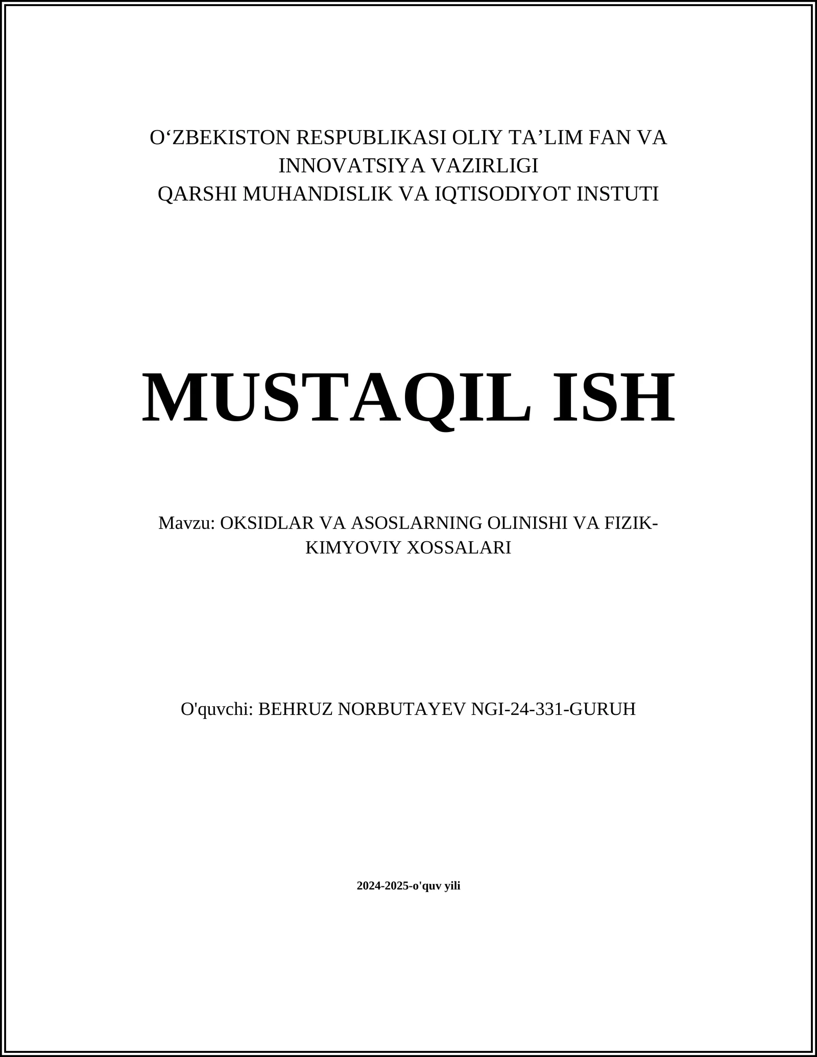 OKSIDLAR VA ASOSLARNING OLINISHI VA FIZIK- KIMYOVIY XOSSALARI