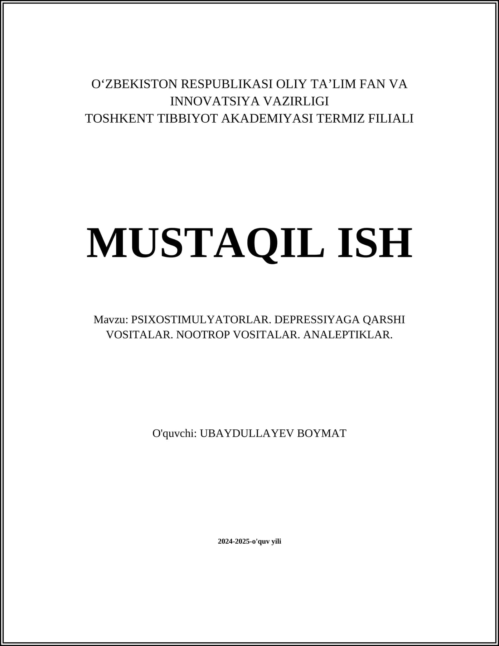 PSIXOSTIMULYATORLAR. DEPRESSIYAGA QARSHI VOSITALAR. NOOTROP VOSITALAR. ANALEPTIKLAR