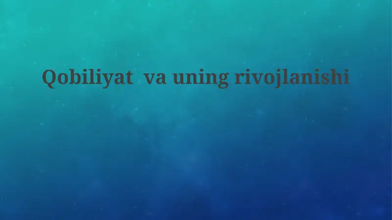 Qobiliyat vauning rivojlanishi