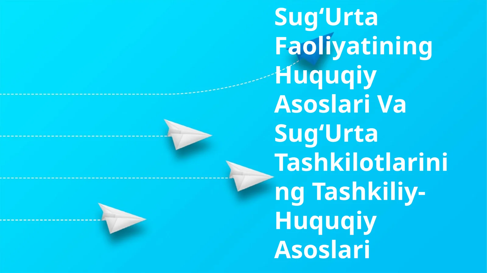 SugʻUrta Faoliyatining Huquqiy Asoslari Va SugʻUrta Tashkilotlarining Tashkiliy-Huquqiy Asoslari