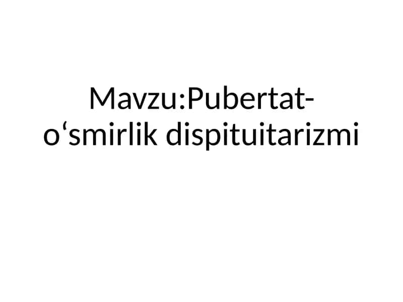 Pubertat-o‘smirlik dispituitarizmi