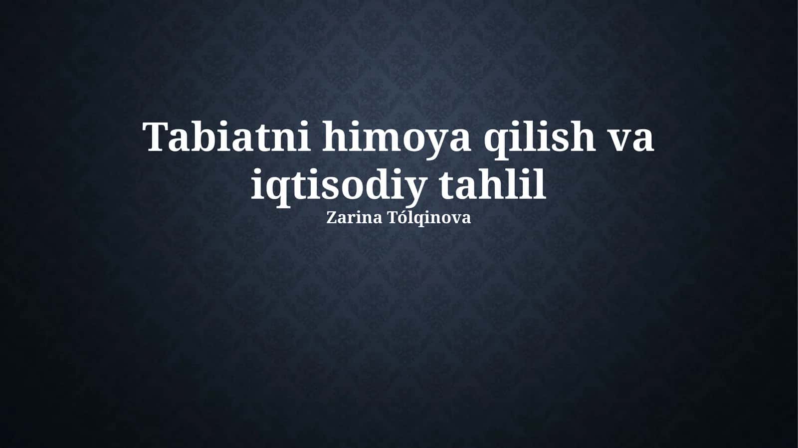 Tabiatni himoya qilish va iqtisodiy tahlil
