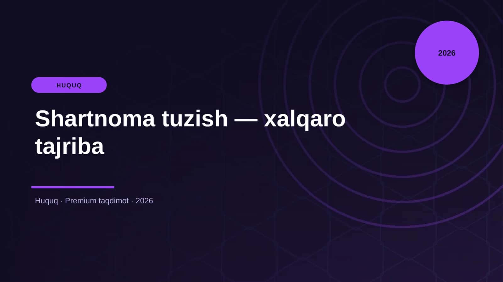 Shartnoma tuzish — xalqaro tajriba