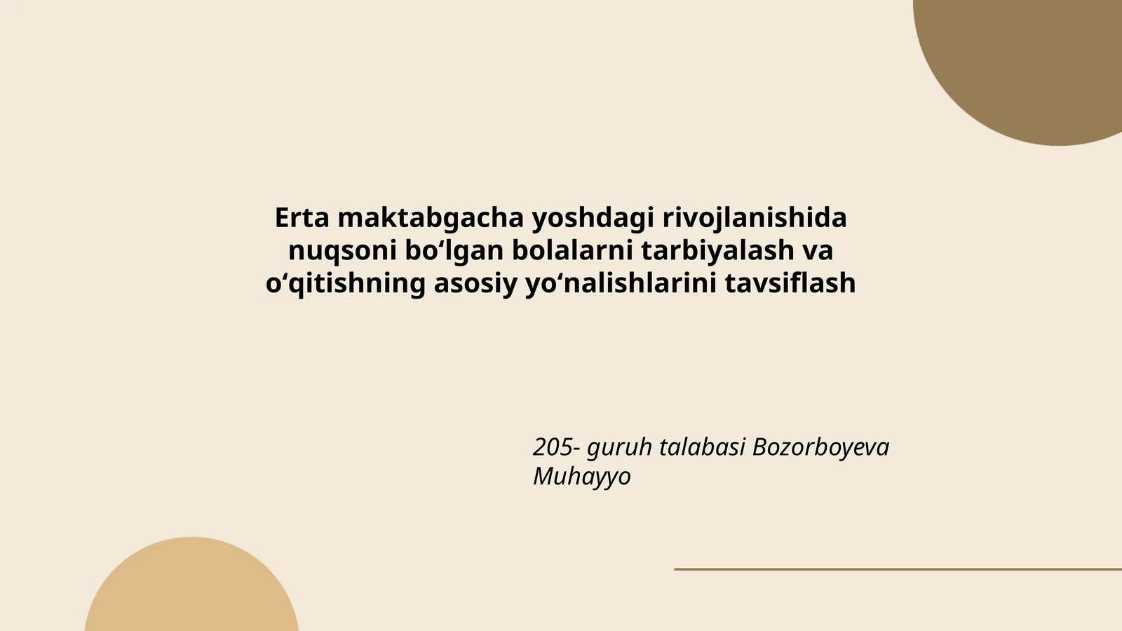 Erta maktabgacha yoshdagi rivojlanishida nuqsoni boʻlgan bolalarni tarbiyalash va oʻqitishning asosiy yoʻnalishlarini tavsiflash