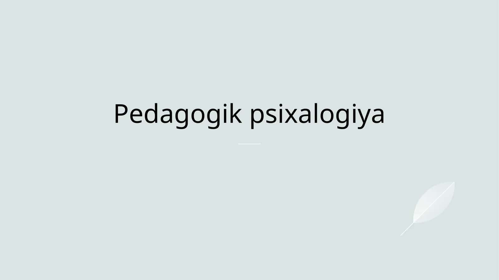 Pedagogik psixologiya