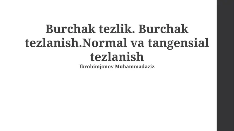 Burchak tezligi va burchak tezlanishi