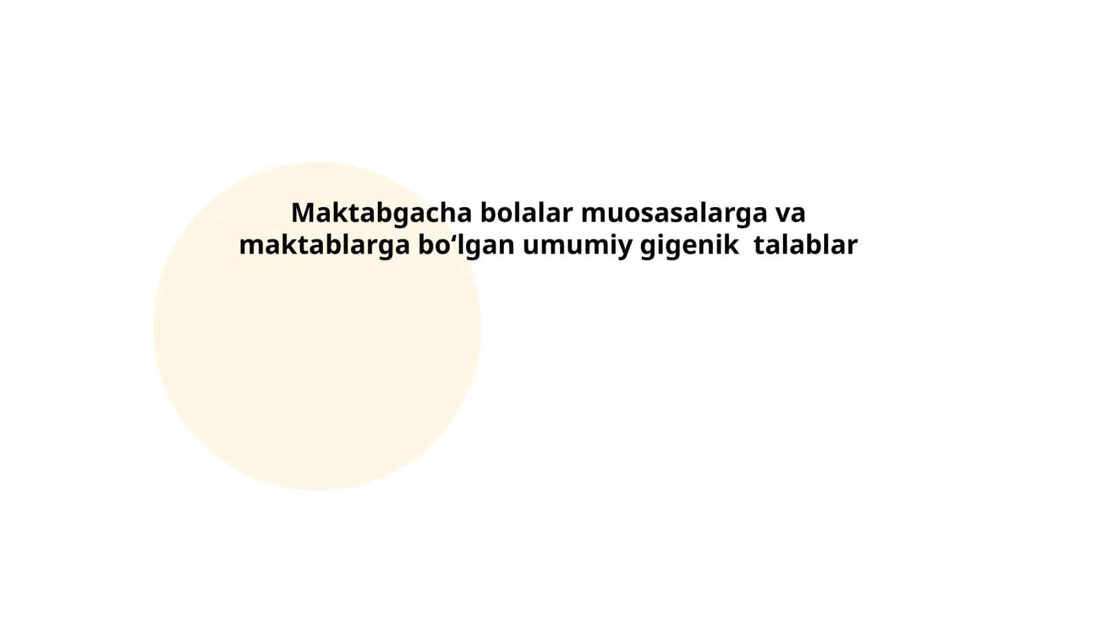 Maktabgacha bolalar muosasalarga va maktablarga bo‘lgan umumiy gigenik talablar